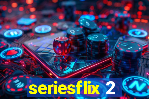 seriesflix 2